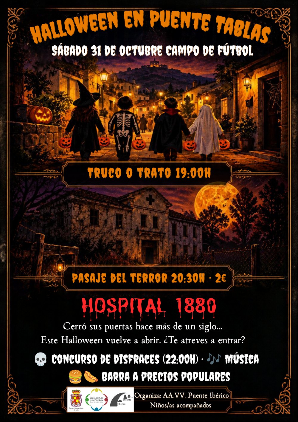 Cartel de Halloween en Puente Tablas: truco o trato a las 19:00h, Pasaje del Terror Hospital 1880 a las 20:30h por 2 euros, concurso de disfraces a las 22:00h, música y barra. Sábado 31 de octubre, Campo de Fútbol.